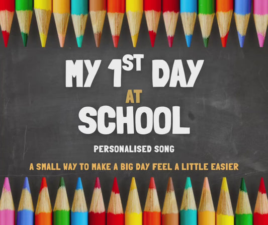 My 1st Day at School - Personalised Song